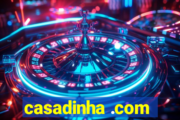 casadinha .com